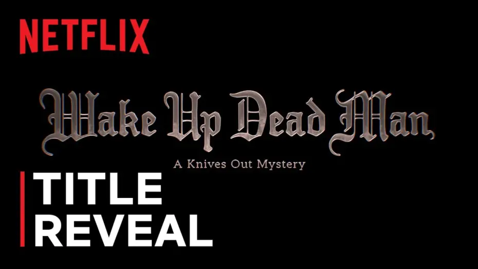 Video for the film Wake Up Dead Man: A Knives Out Mystery — Title Announcement