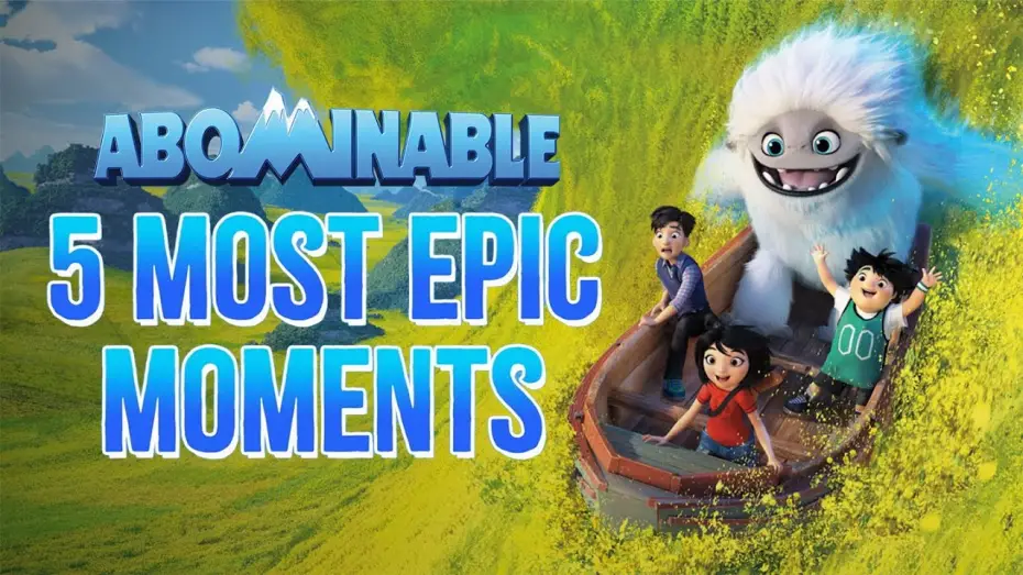 Video for the film Abominable — 5 Most Epic Moments