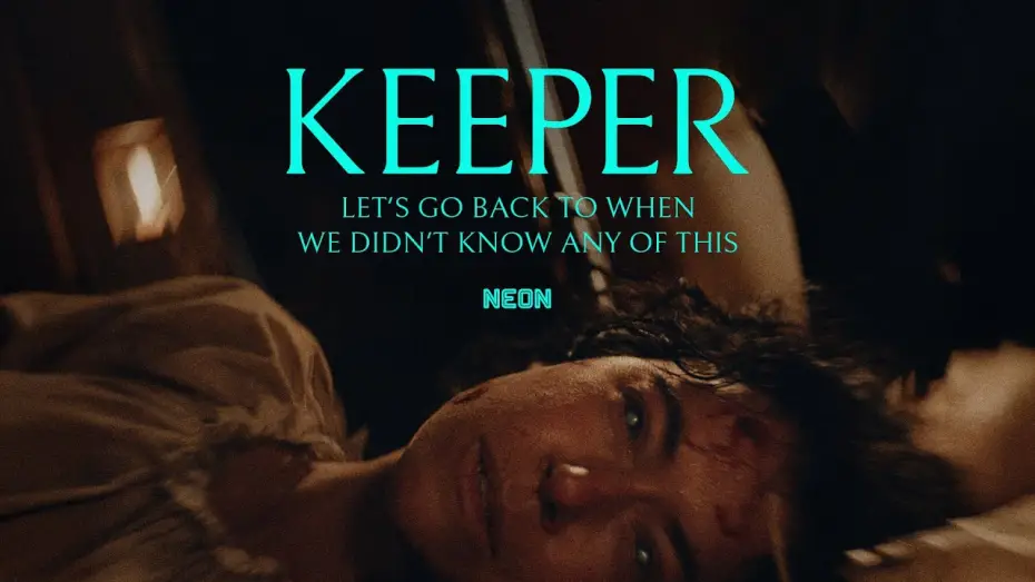 Video for the film Keeper — Let's go back to when we didn't know any of this.