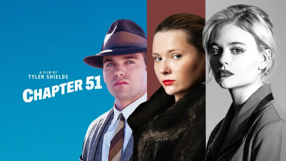 Video for the film Chapter 51 — Official Trailer