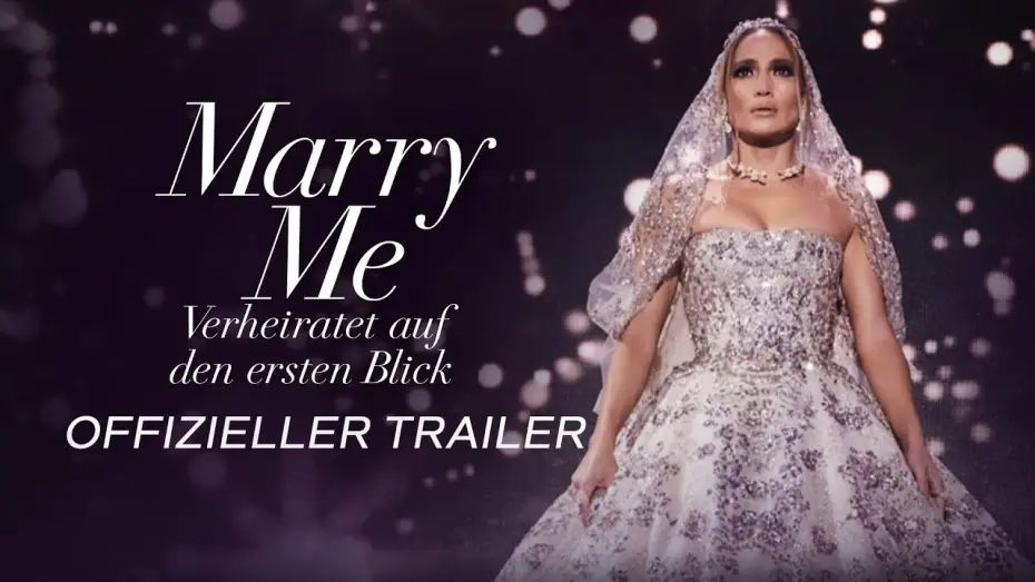 Video for the film Marry Me — Marry Me - Verheiratet auf den ersten Blick | Offizieller Trailer | Deutsch HD
