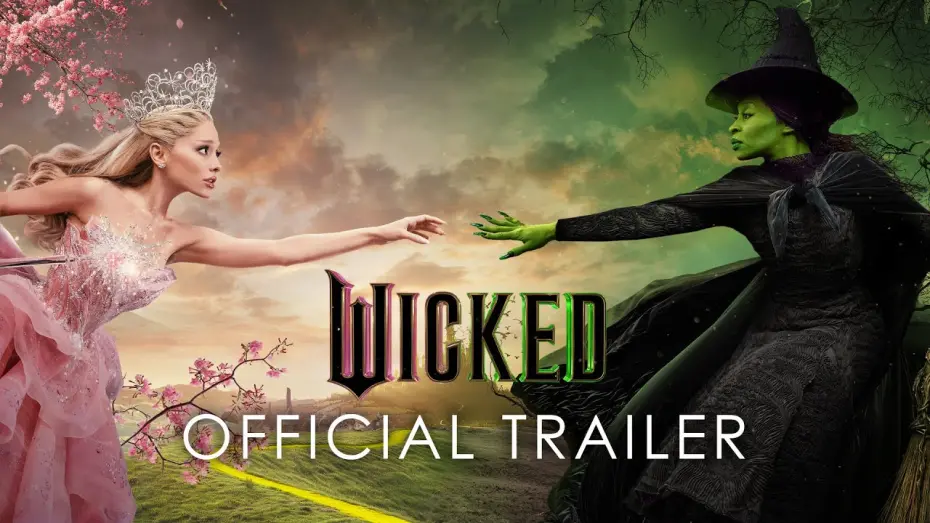 Video for the film Wicked — Official Trailer