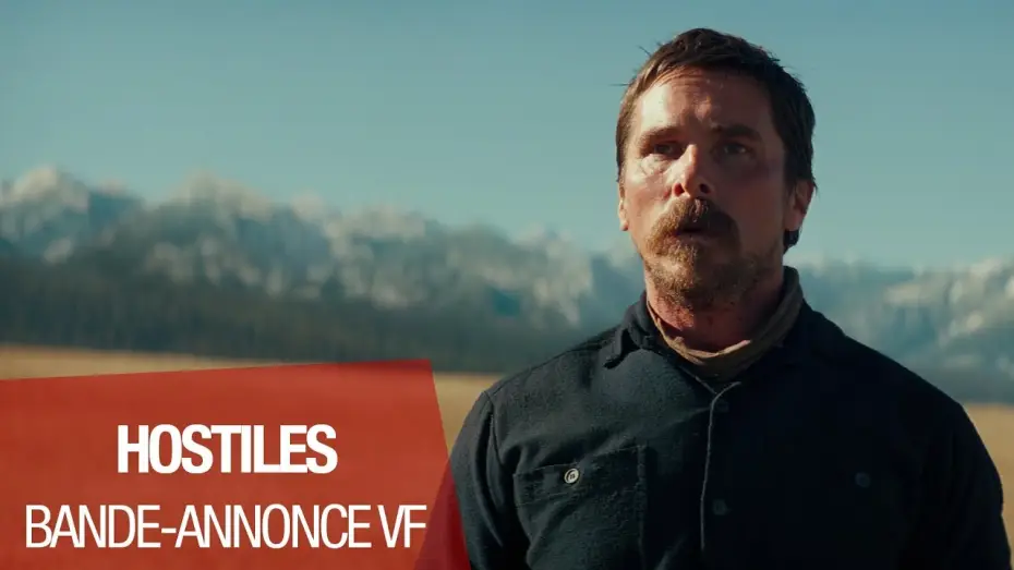Video for the film Hostiles — HOSTILES - Bande Annonce - VF