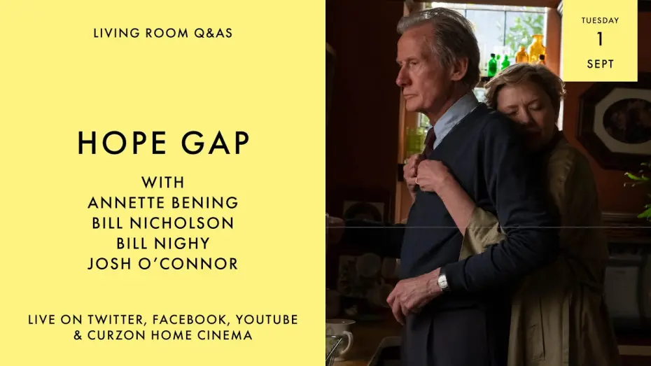 Video for the film Hope Gap — LIVING ROOM Q&As: Hope Gap with Annette Bening, Bill Nighy, Josh O'Connor and William Nicholson
