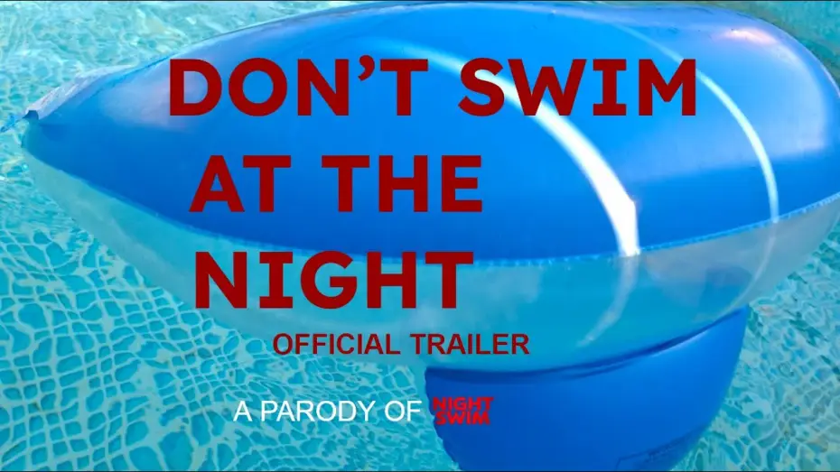 Video for the film Don't Swim At (The) Night — Don't Swim At The Night | Offcial Trailer