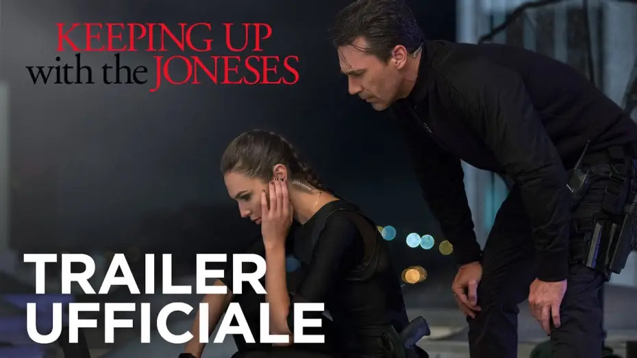 Video for the film Keeping Up with the Joneses — Le Spie della Porta Accanto | Il Trailer Ufficiale | 20th Century Fox [HD]