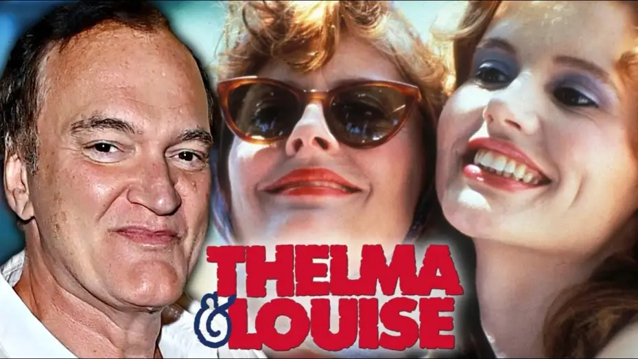 Video for the film Thelma & Louise — Quentin Tarantino on Thelma & Louise