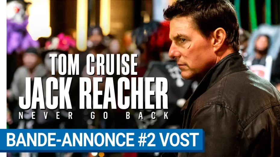 Video for the film Jack Reacher: Never Go Back — JACK REACHER : NEVER GO BACK - Bande-annonce #2 VOST [au cinéma le 19 octobre 2016]