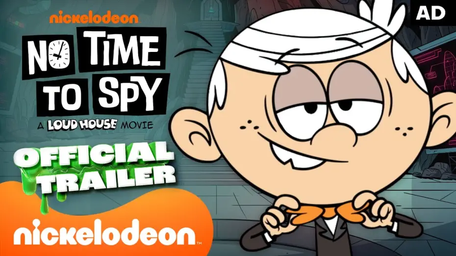 Video for the film No Time to Spy: A Loud House Movie — Official Trailer