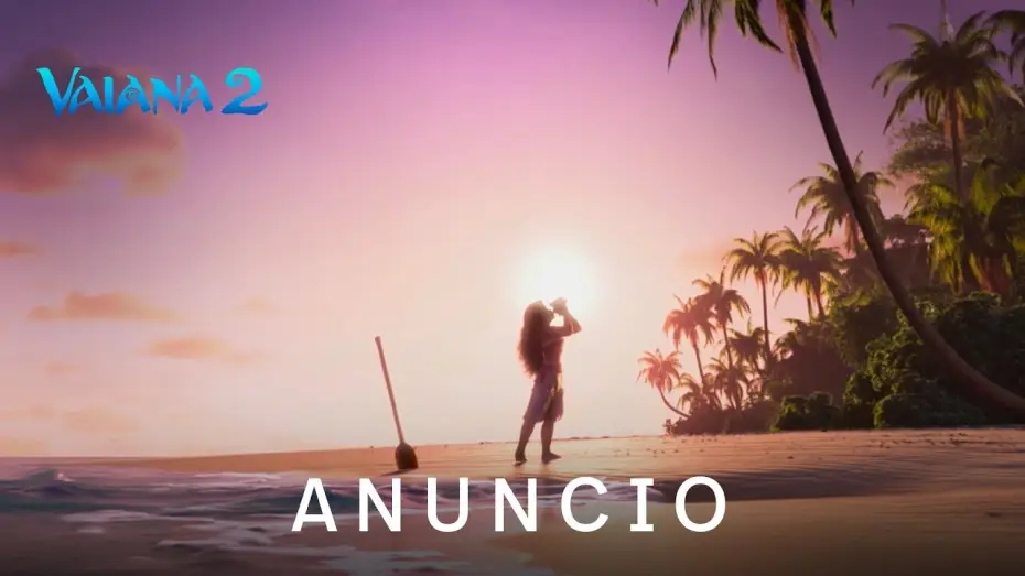 Video for the film Moana 2 — Anuncio: Noviembre 2024 solo en cines
