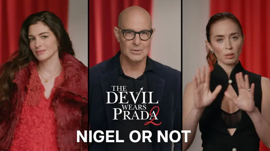 Video for the film The Devil Wears Prada 2 — Nigel Or Not