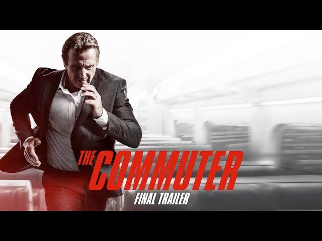 Video for the film The Commuter — The Commuter (2018 Movie) Final Trailer – Liam Neeson, Vera Farmiga, Patrick Wilson