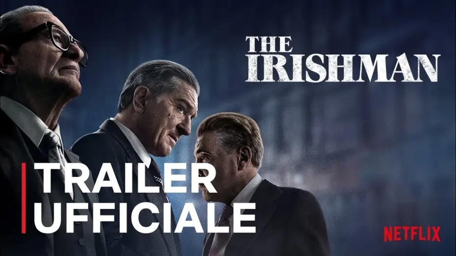 Video for the film The Irishman — Trailer ufficiale Netflix