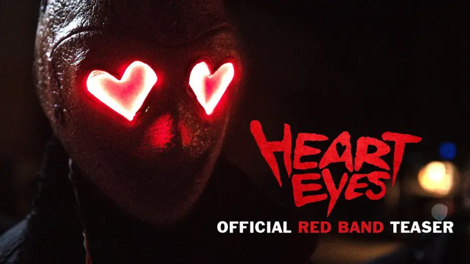 Video for the film Heart Eyes — Official Red Band Teaser