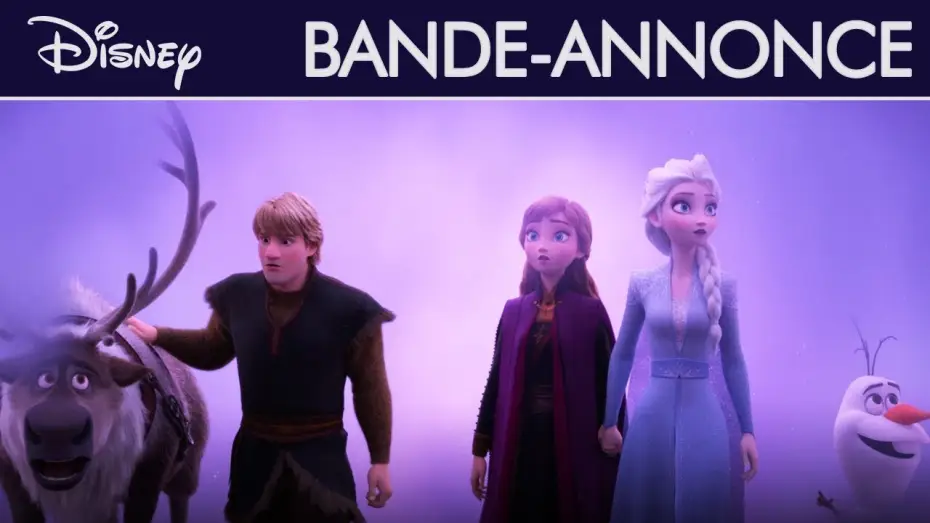 Video for the film Frozen II — La Reine des Neiges 2 - Bande Annonce #3 [VF]