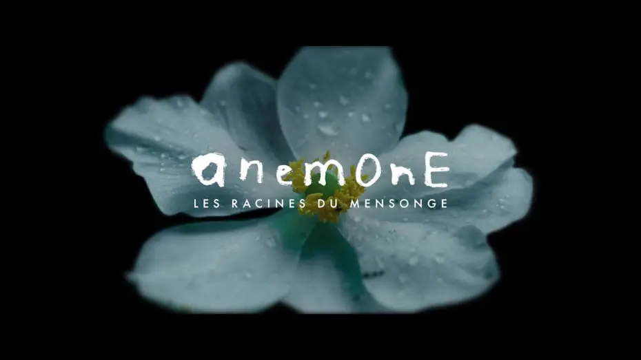 Video for the film Anemone — Anemone – Les racines du mensonge (2025) - Bande annonce HD VOST
