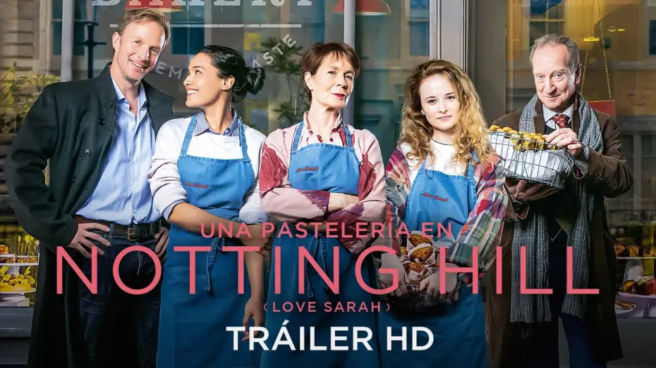 Video for the film Love Sarah — UNA PASTELERÍA EN NOTTING HILL - Tráiler oficial