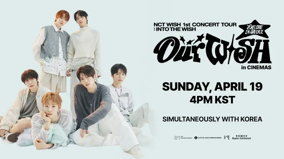 Video for the film 2026 NCT WISH 1st CONCERT TOUR ‘INTO THE WISH : Our WISH’ ENCORE IN SEOUL in CINEMAS — NCT WISH 1st CONCERT TOUR 'INTO THE WISH  Our WISH' ENCORE IN CINEMAS | 19 April di Bioskop