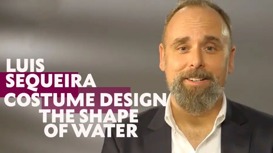 Video for the film The Shape of Water — Luis Sequeira on Costume Design in The Shape of Water