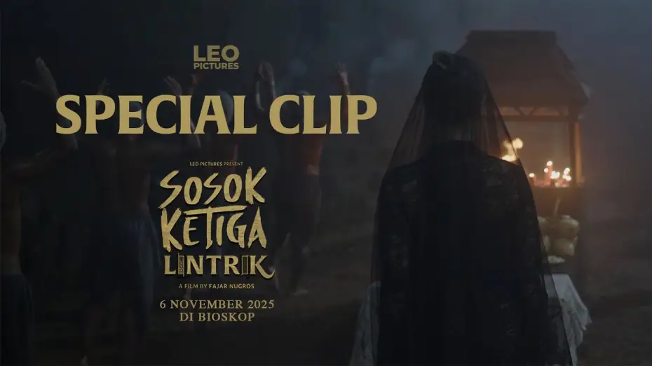 Video for the film Sosok Ketiga: Lintrik — Sosok Ketiga Lintrik - Special Clip