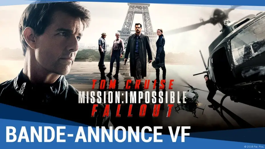 Video for the film Mission: Impossible - Fallout — MISSION : IMPOSSIBLE - FALLOUT - Bande-annonce finale VF [maintenant en vidéo]