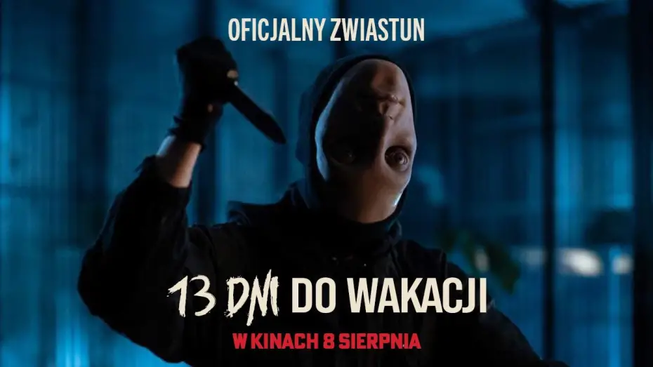 Video for the film 13 Days Till Summer — Oficjalny zwiastun