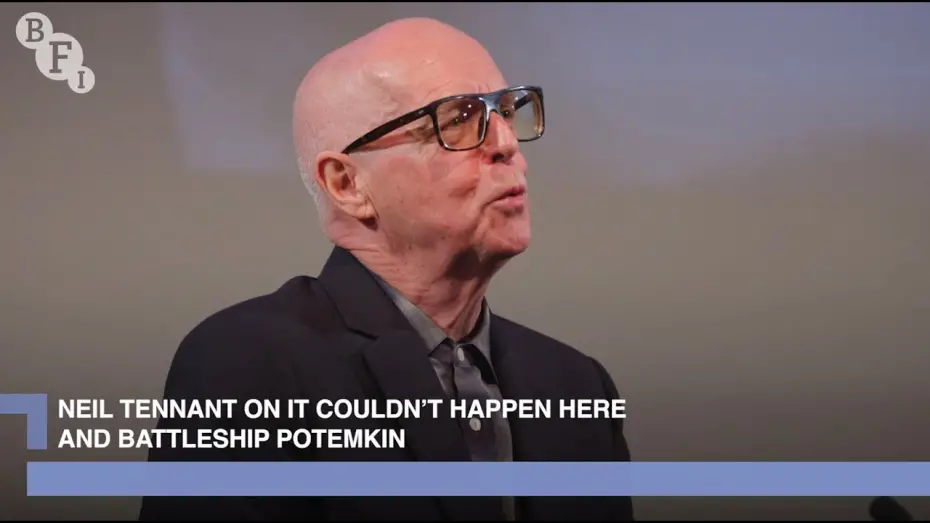 Video for the film Battleship Potemkin — Neil Tennant on It Couldn't Happen Here and Battleship Potemkin | BFI Q&A
