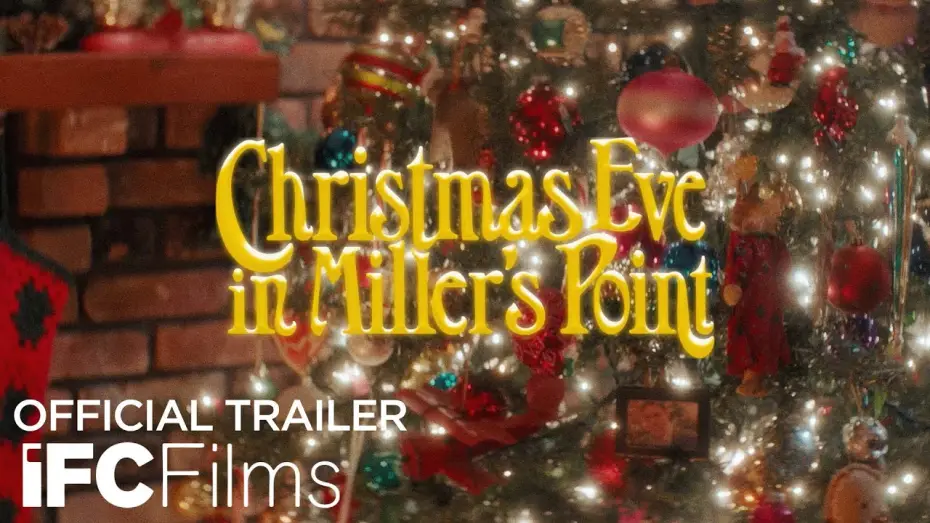 Video for the film Christmas Eve in Miller's Point — Official Trailer
