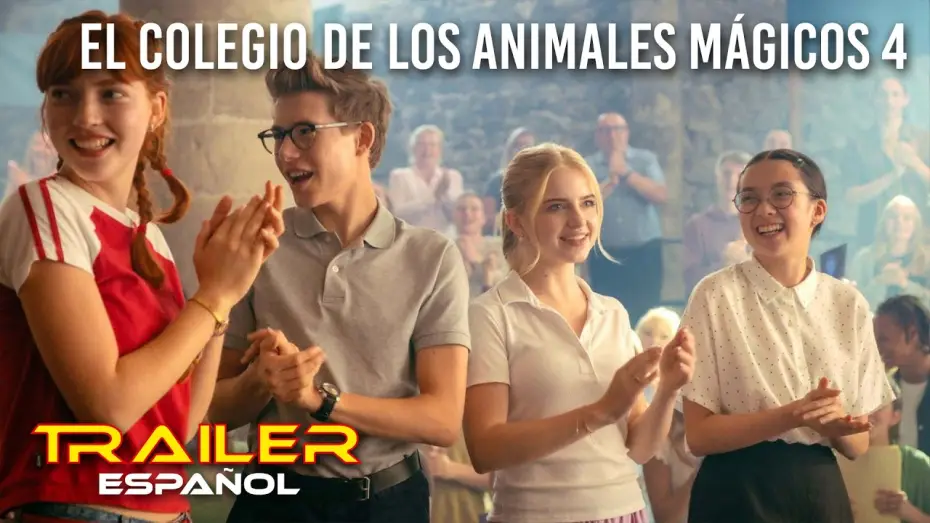 Video for the film School of Magical Animals 4 — El colegio de los animales mágicos 4 - Tráiler español