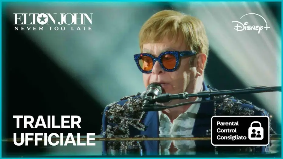Video for the film Elton John: Never Too Late — Trailer Ufficiale [Sottotitolato]