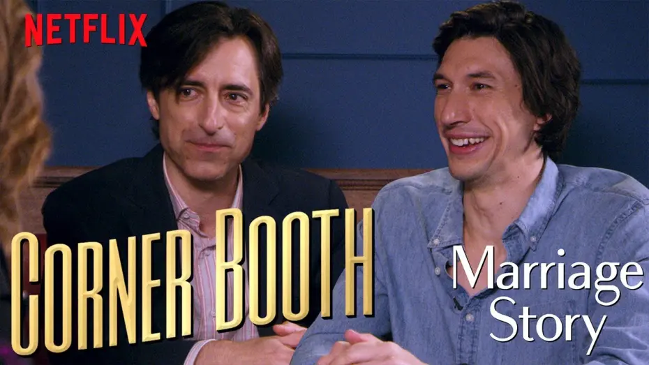 Video for the film Marriage Story — Adam Driver and Noah Baumbach Talk Marriage Story in the Corner Booth | Netflix