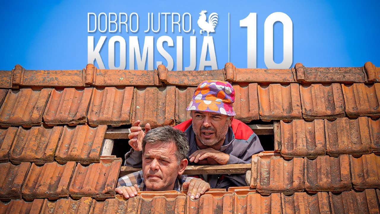 Video for the film Good Morning, Neighbor 10 — DOBRO JUTRO, KOMŠIJA 10 - ZVANIČNI TRAILER
