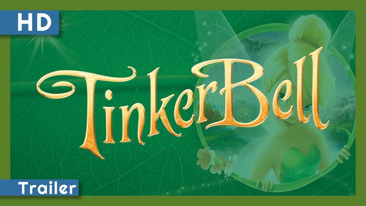 Video for the film Tinker Bell — Tinker Bell (2008) Trailer
