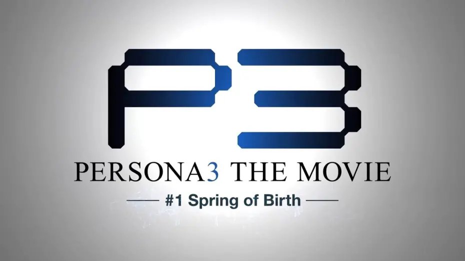 Video for the film PERSONA3 THE MOVIE #1 Spring of Birth — Persona3 THE MOVIE #1 Spring of Birth Trailer 2