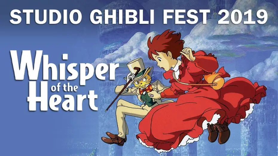 Video for the film Whisper of the Heart — Studio Ghibli Fest 2019 Trailer