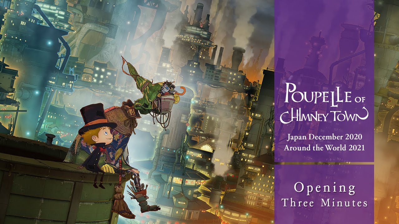 Video for the film Poupelle of Chimney Town — Poupelle of Chimney Town – Opening 3 Minutes (Japan 2020/12/25, Worldwide 2021)