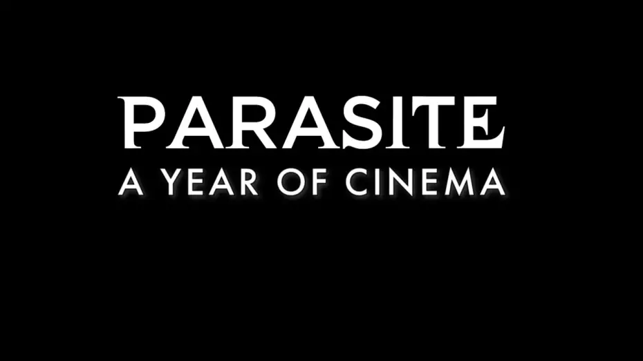 Video for the film Parasite — Parasite -  A Year Of Cinema