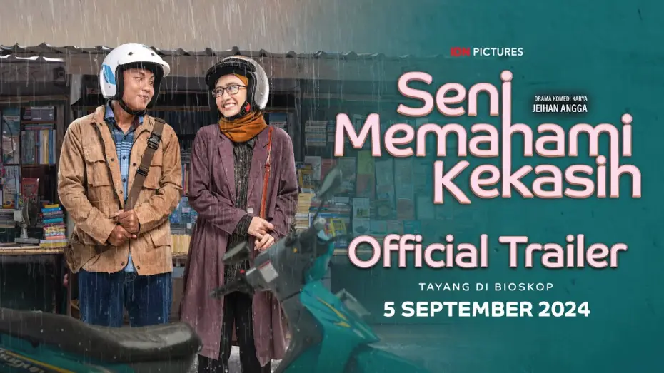 Video for the film The Art of Understanding Lover — Seni Memahami Kekasih - Official Trailer