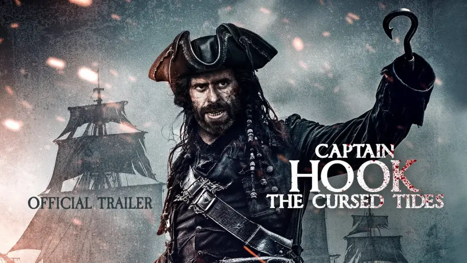 Video for the film Captain Hook: The Cursed Tides — Official Trailer