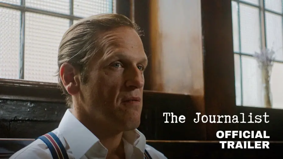 Video for the film The Journalist — The Journalist (2024) | Official Trailer