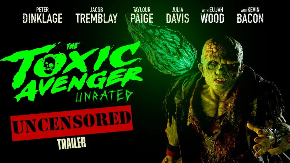 Video for the film The Toxic Avenger — Toxic Avenger l OFFICIAL UNCENSORED TRAILER (2025)