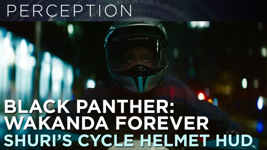 Video for the film Black Panther: Wakanda Forever — Shuri's Motorcycle Helmet HUD
