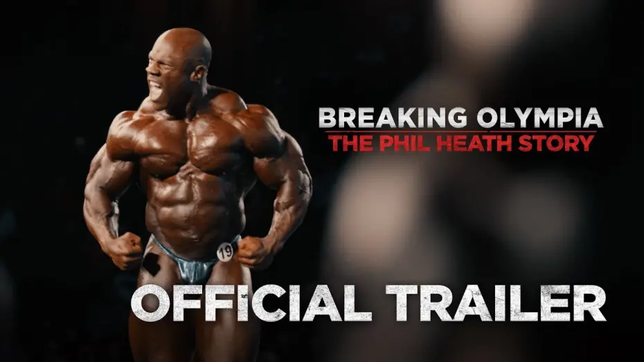 Video for the film Breaking Olympia: The Phil Heath Story — Official Trailer