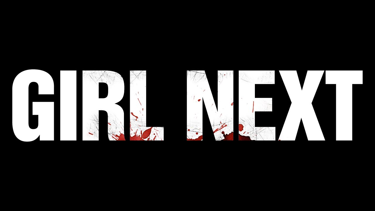 Video for the film Girl Next — Official Teaser