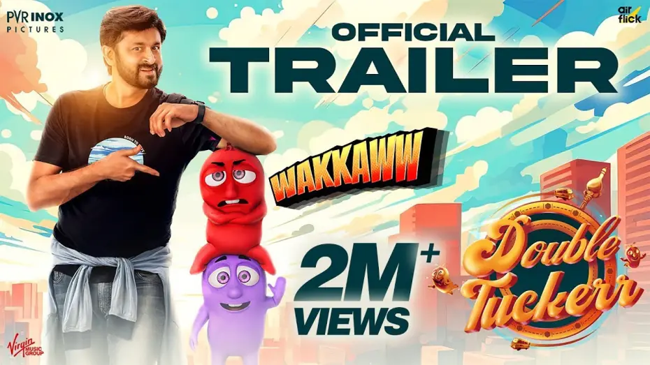Video for the film Double Tuckerr — DOUBLE TUCKERR - WAKKAWW Trailer | Dheeraj, Smruthi Venkat | Vidya Sagar | Meera Mahadhi | Air Flick