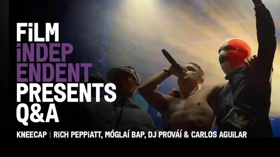 Video for the film Kneecap — Q&A with  Rich Peppiatt, Móglaí Bap, DJ Prováí & Carlos Aguilar