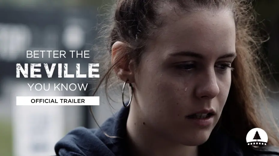 Video for the film Better the Neville You Know — Better the Neville You Know – Trailer