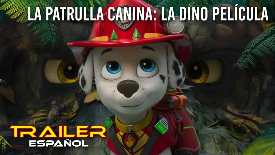 Video for the film PAW Patrol: The Dino Movie — La Patrulla Canina: La Dino Película - Teaser tráiler español