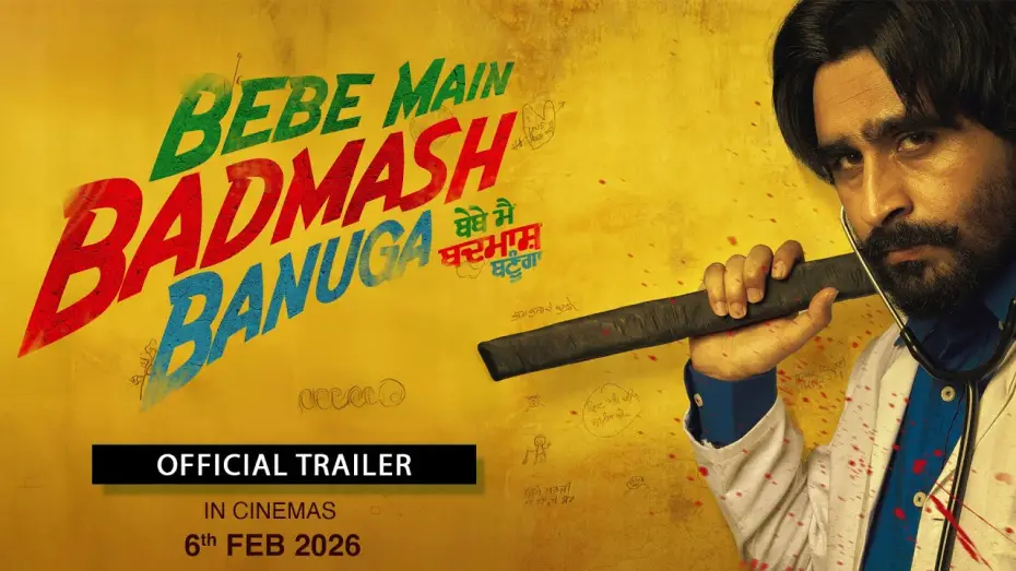 Video for the film Bebe Main Badmash Banuga — Bebe Main Badmash Banuga (Trailer) Jagjeet Sandhu - Aveera - Releasing 06-Feb-26