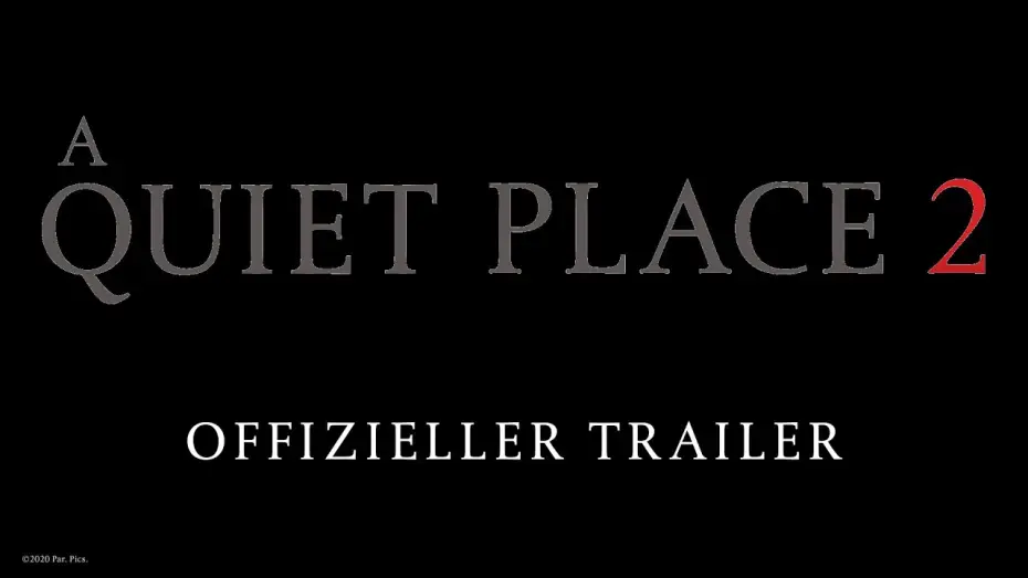 Video for the film A Quiet Place Part II — A QUIET PLACE 2 | OFFIZIELLER TRAILER | Paramount Pictures Germany